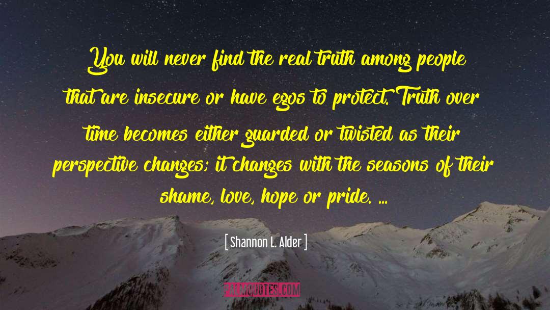 Accept Changes With Love quotes by Shannon L. Alder