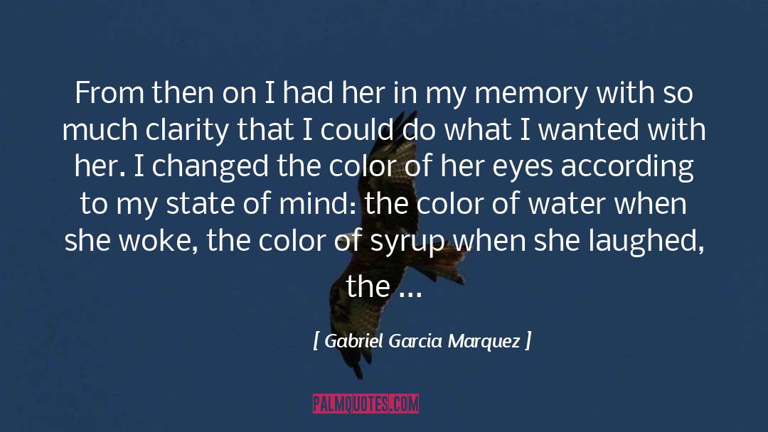 Accept Changes With Love quotes by Gabriel Garcia Marquez