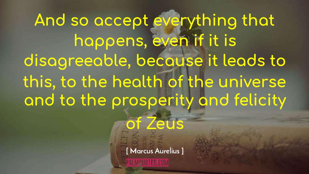 Accept Everything quotes by Marcus Aurelius