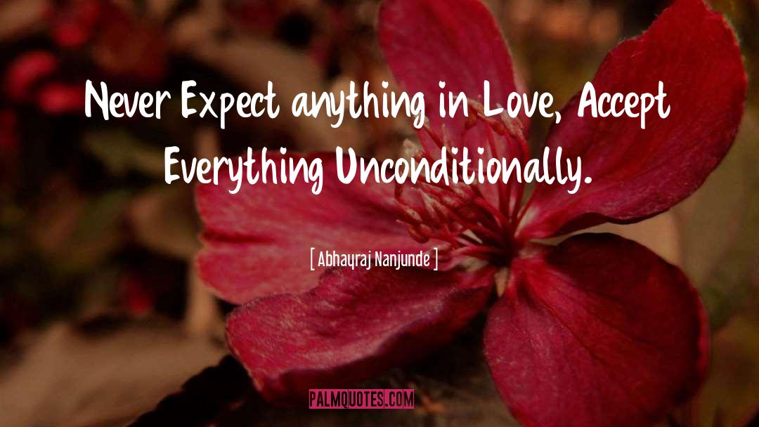 Accept Everything quotes by Abhayraj Nanjunde