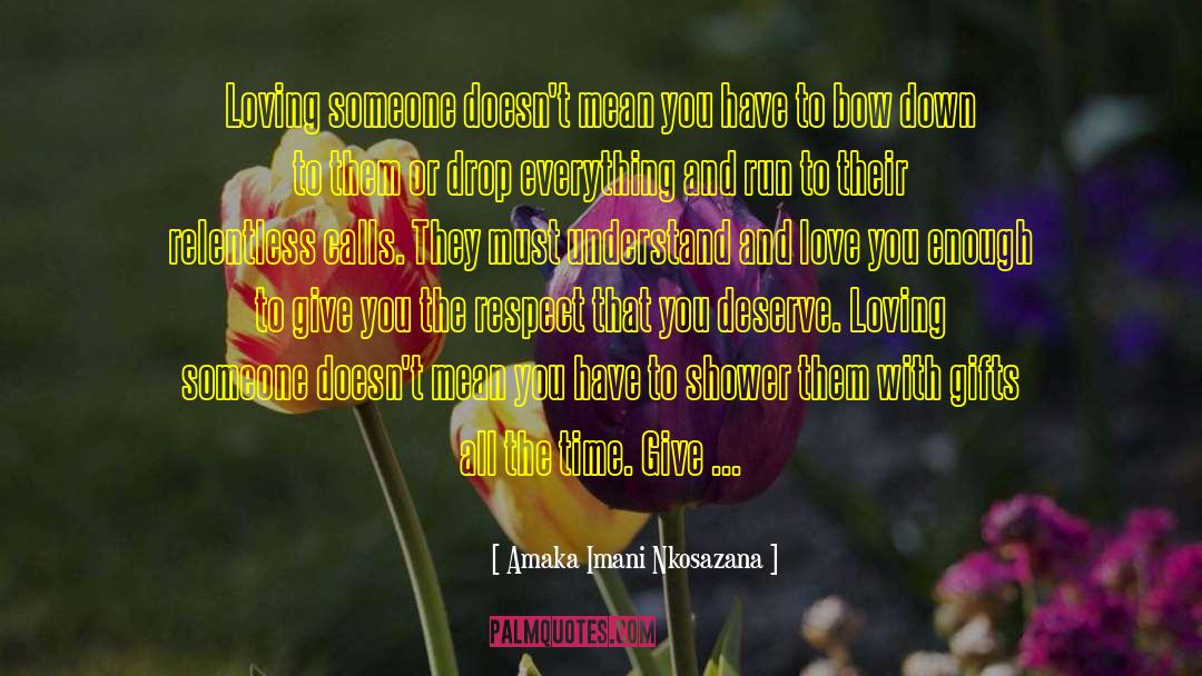 Accept Everything With Kindness quotes by Amaka Imani Nkosazana