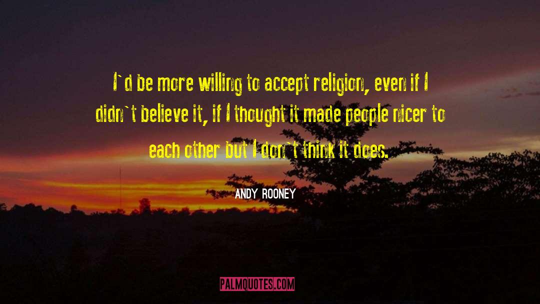 Accept Hatred quotes by Andy Rooney