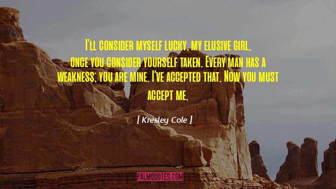 Accept Me quotes by Kresley Cole