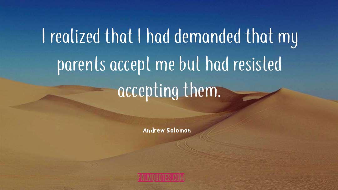 Accept Me quotes by Andrew Solomon