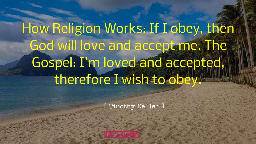 Accept Me quotes by Timothy Keller