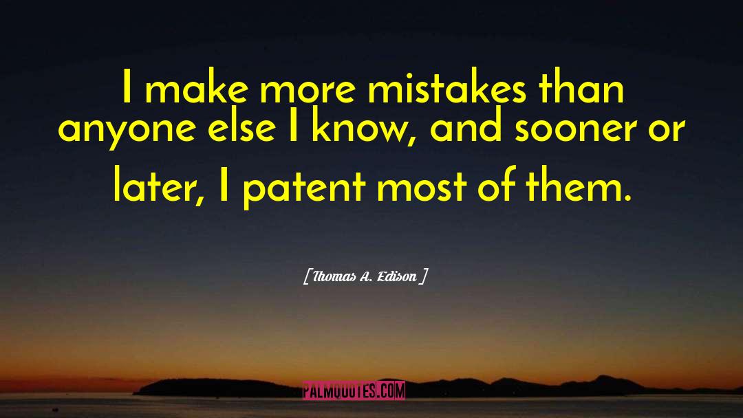 Accept Mistakes quotes by Thomas A. Edison