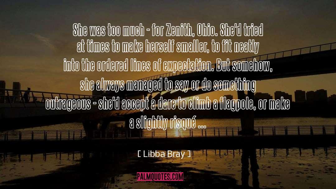 Accept quotes by Libba Bray