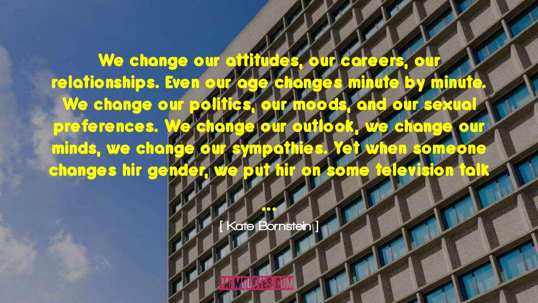 Accept The Change quotes by Kate Bornstein