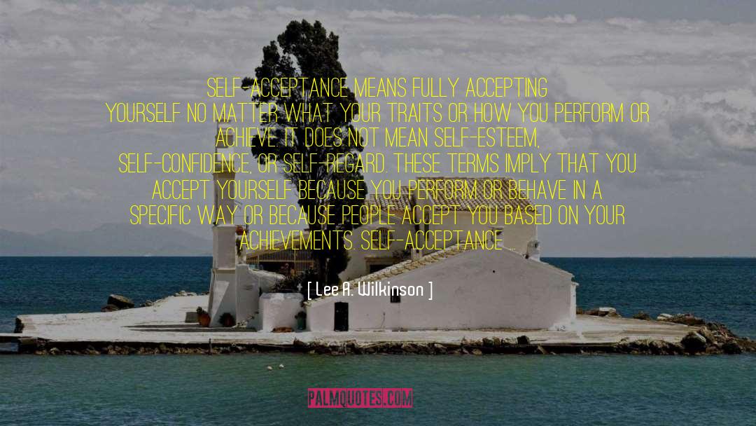 Accept The Change quotes by Lee A. Wilkinson