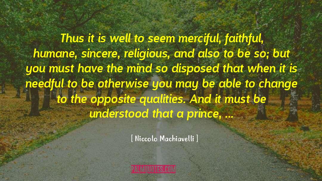 Accept What You Cannot Change quotes by Niccolo Machiavelli
