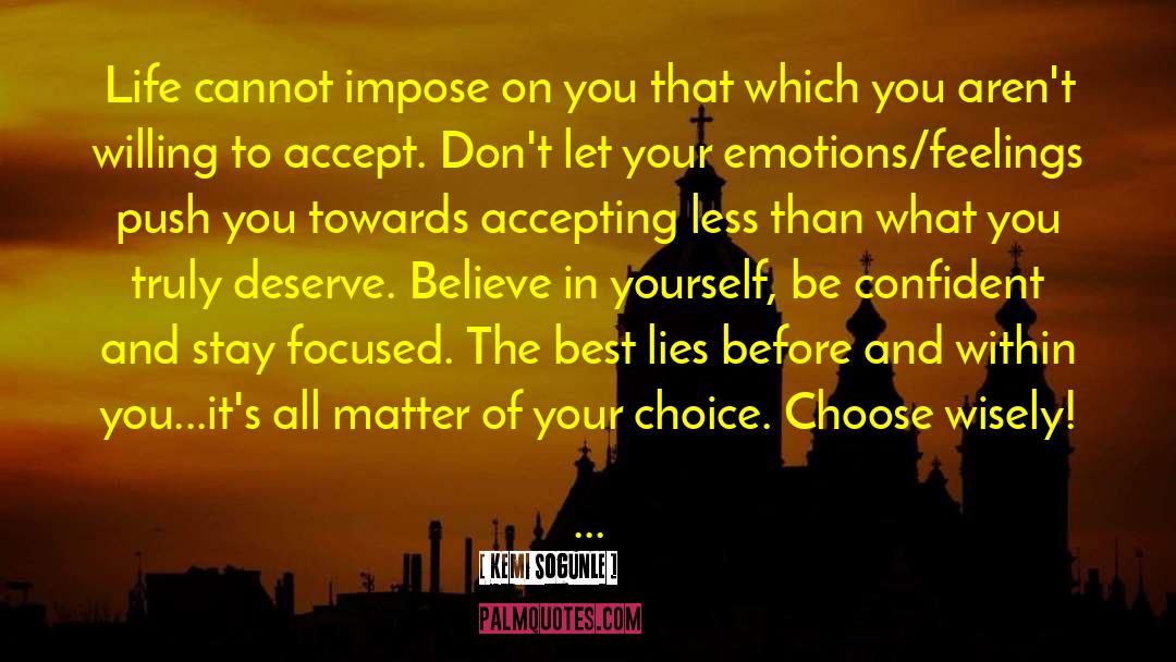Accept What You Cannot Change quotes by Kemi Sogunle