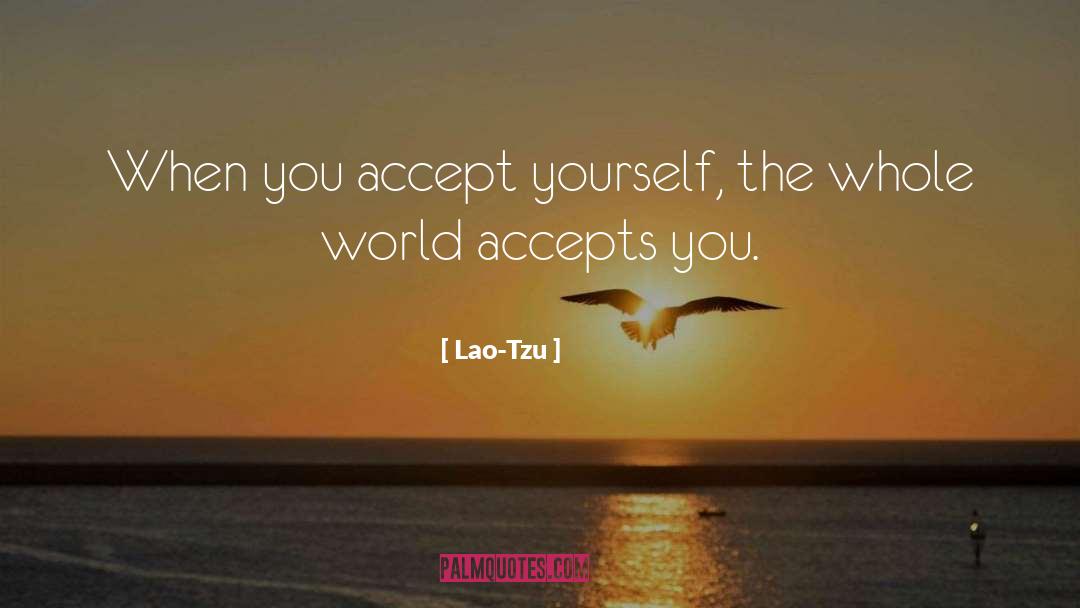 Accept Yourself quotes by Lao-Tzu
