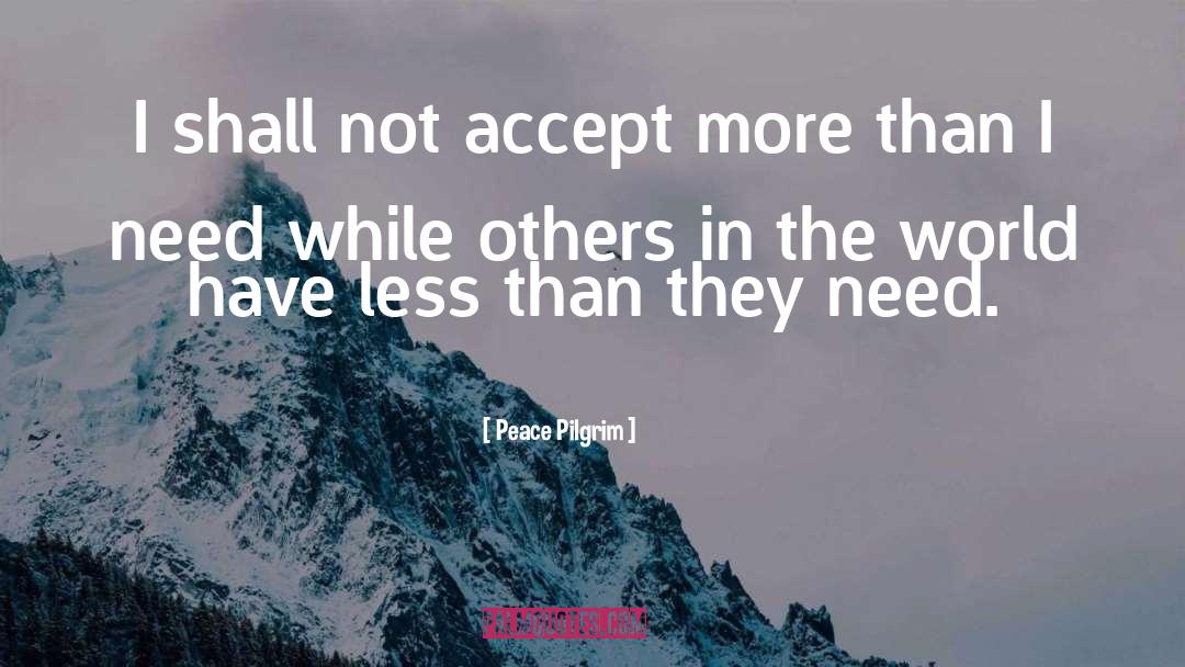Accept Yourself quotes by Peace Pilgrim