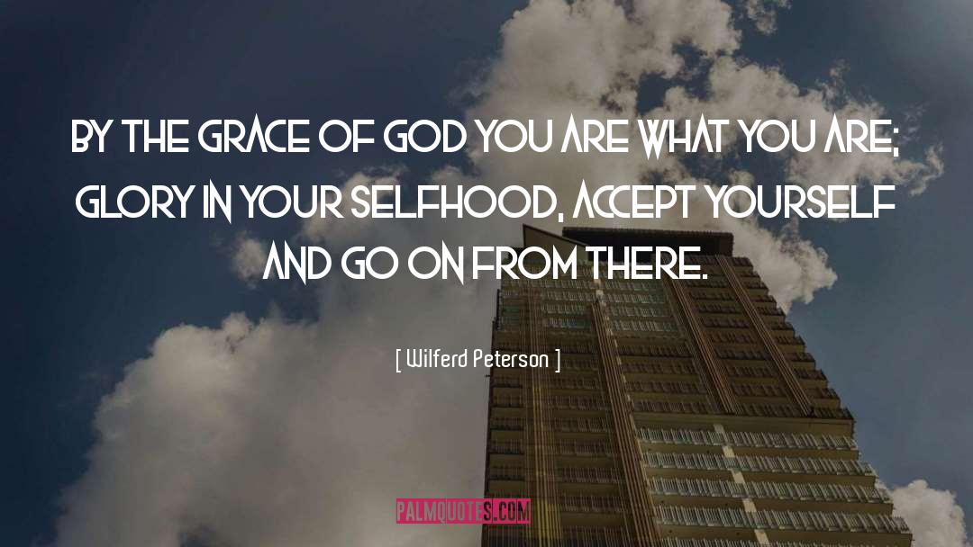 Accept Yourself quotes by Wilferd Peterson