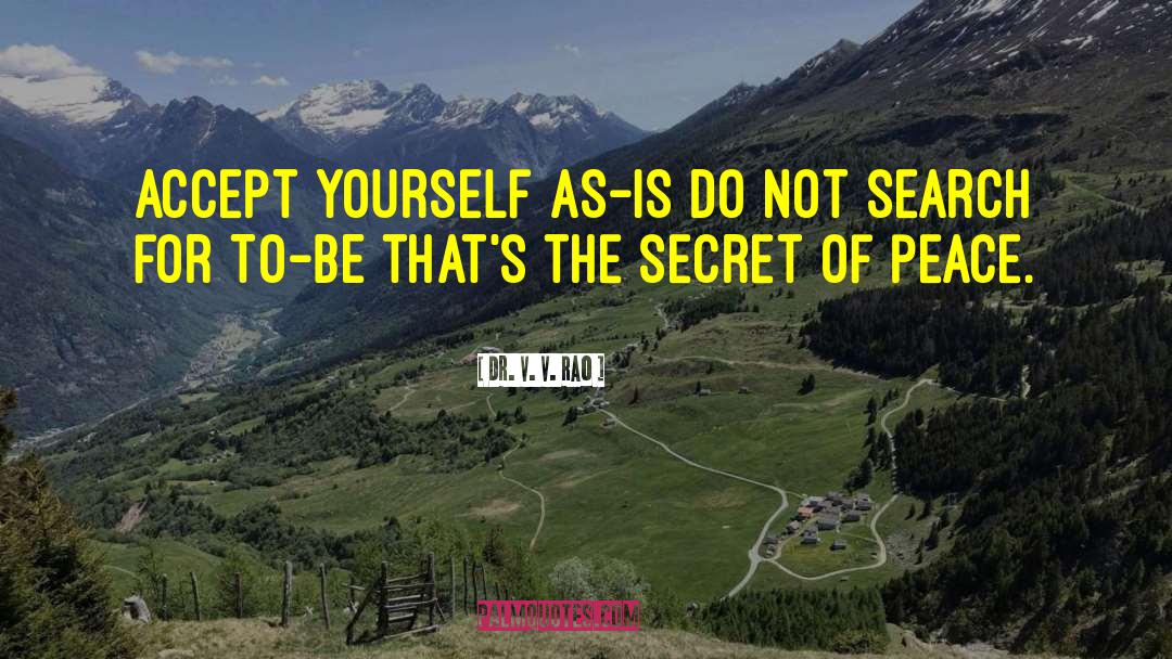 Accept Yourself quotes by Dr. V. V. Rao