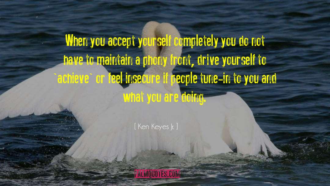 Accept Yourself quotes by Ken Keyes Jr.