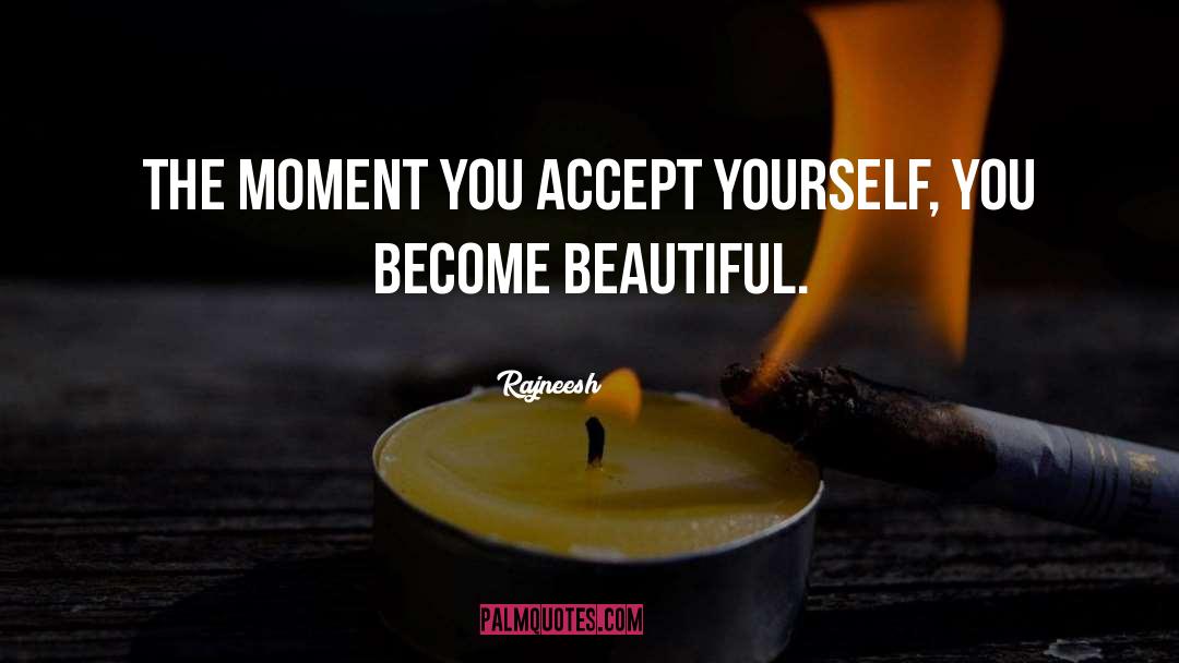 Accept Yourself quotes by Rajneesh