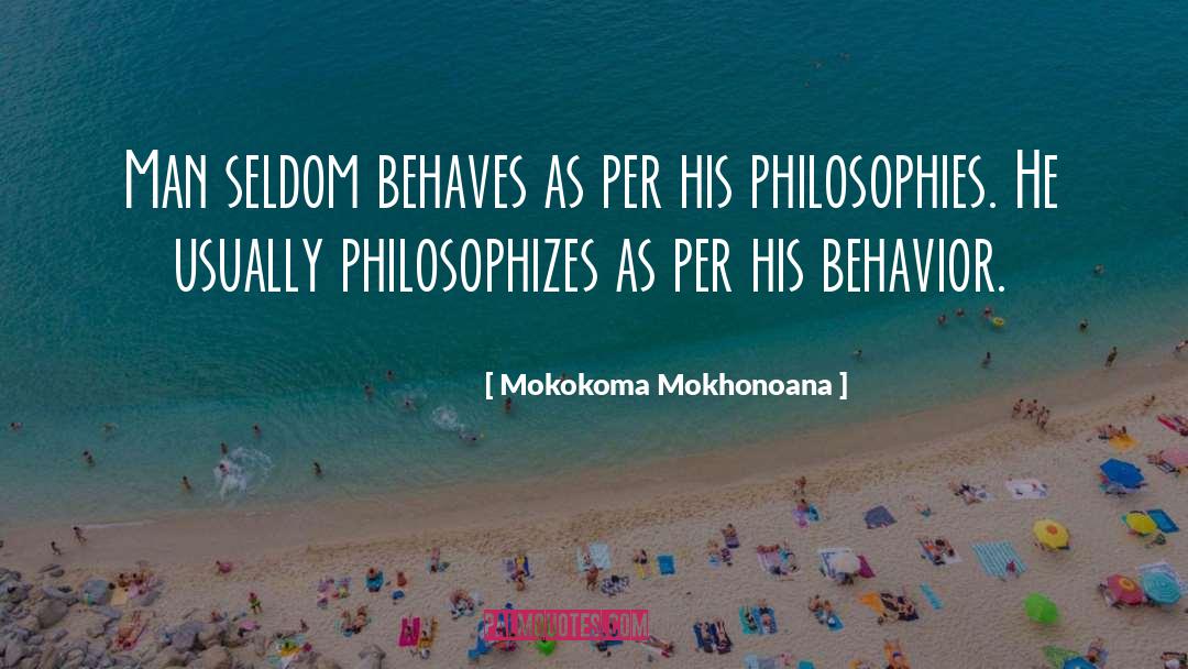Acceptable Behaviour quotes by Mokokoma Mokhonoana