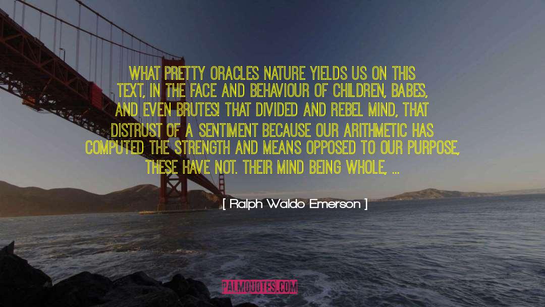 Acceptable Behaviour quotes by Ralph Waldo Emerson