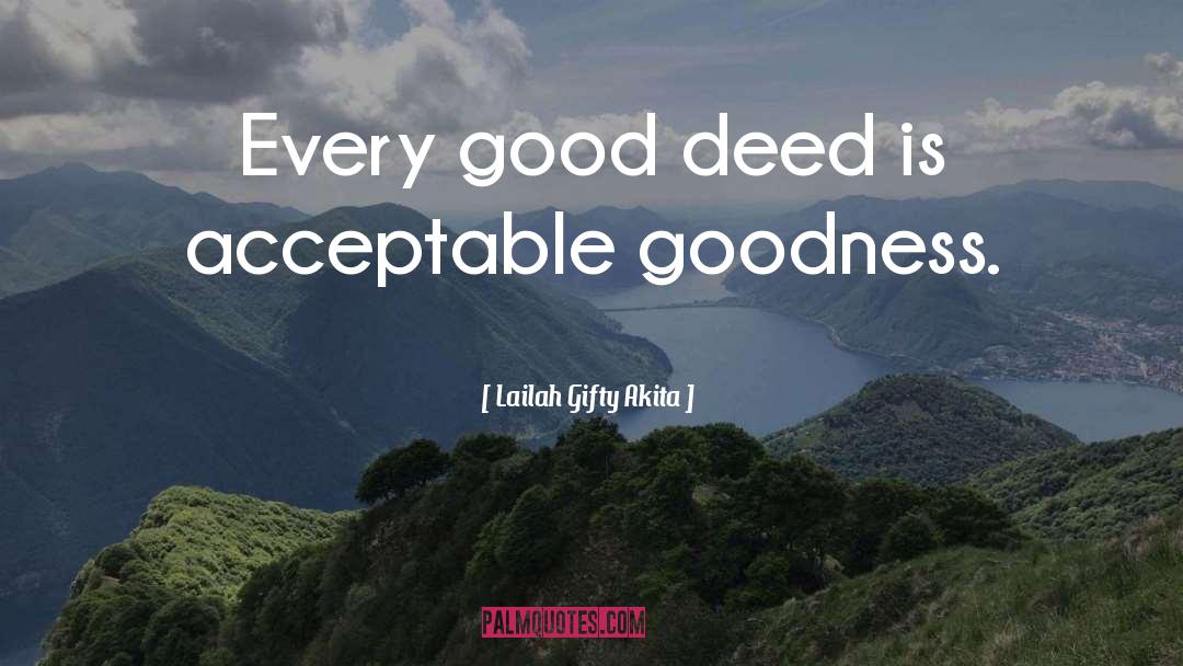 Acceptable quotes by Lailah Gifty Akita