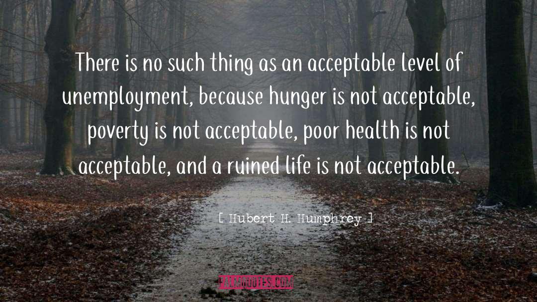 Acceptable quotes by Hubert H. Humphrey