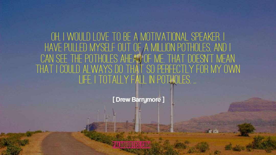 Acceptance Of Life quotes by Drew Barrymore