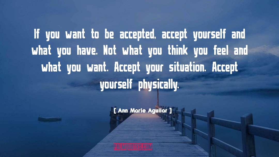 Acceptance Of Oneself quotes by Ann Marie Aguilar