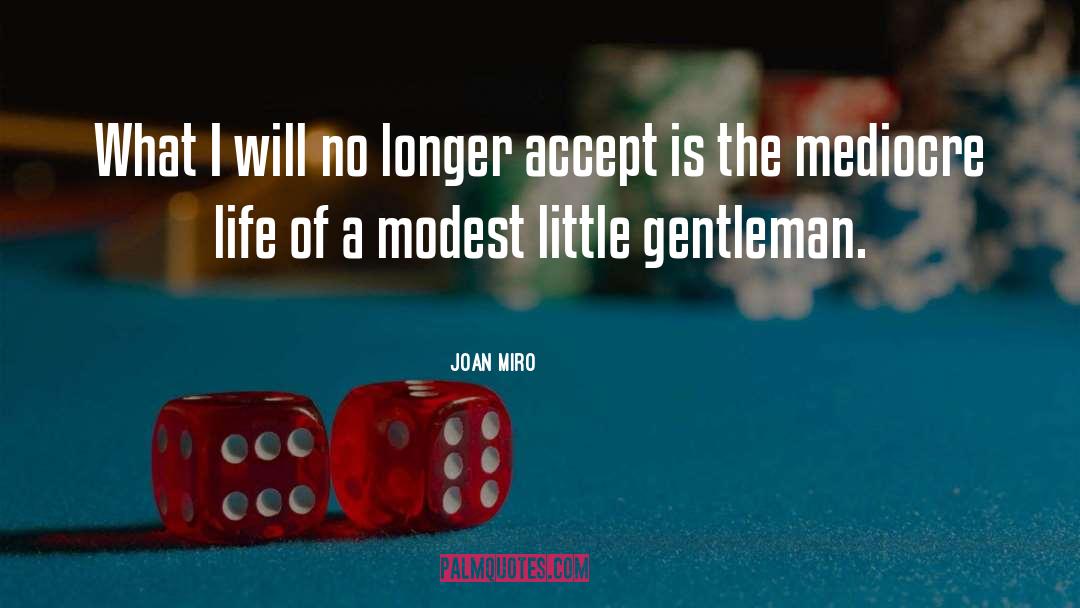 Acceptance quotes by Joan Miro