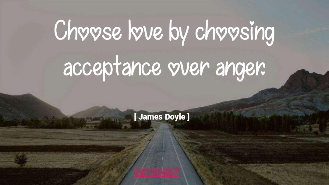 Acceptance quotes by James Doyle