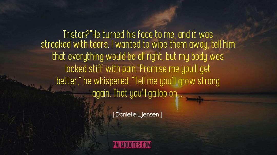 Acceptance Sorrow Truth quotes by Danielle L. Jensen