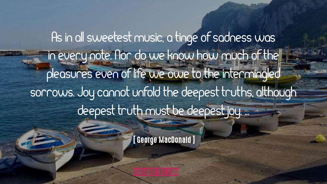 Acceptance Sorrow Truth quotes by George MacDonald