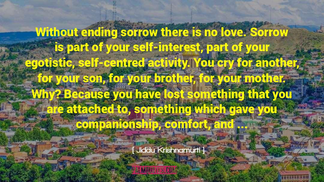 Acceptance Sorrow Truth quotes by Jiddu Krishnamurti