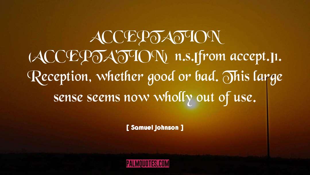 Acceptation quotes by Samuel Johnson