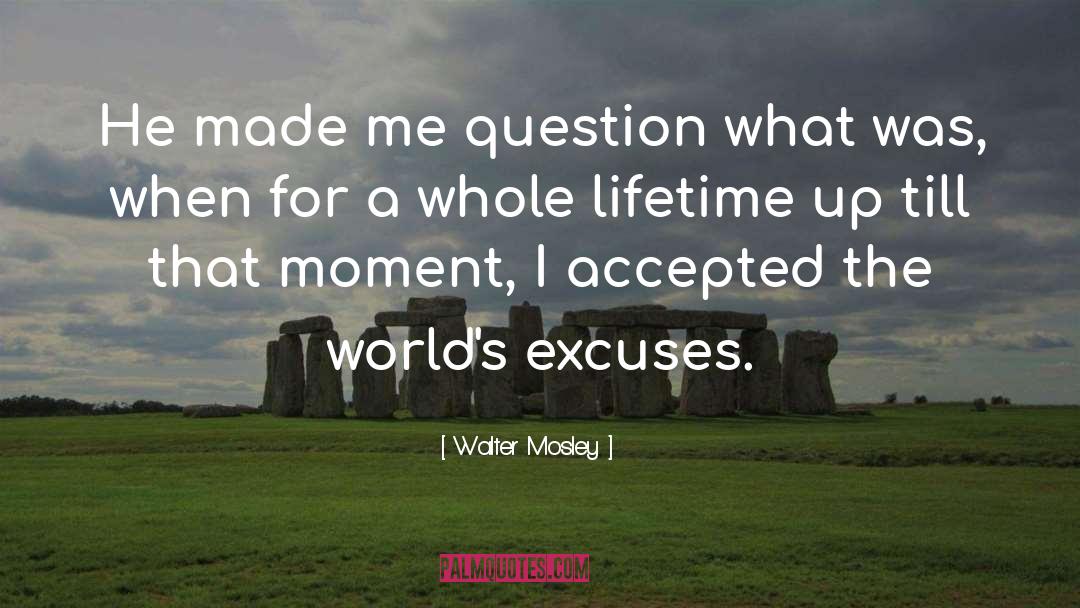 Accepted quotes by Walter Mosley