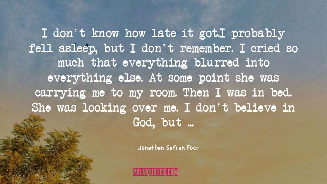 Accepting God quotes by Jonathan Safran Foer