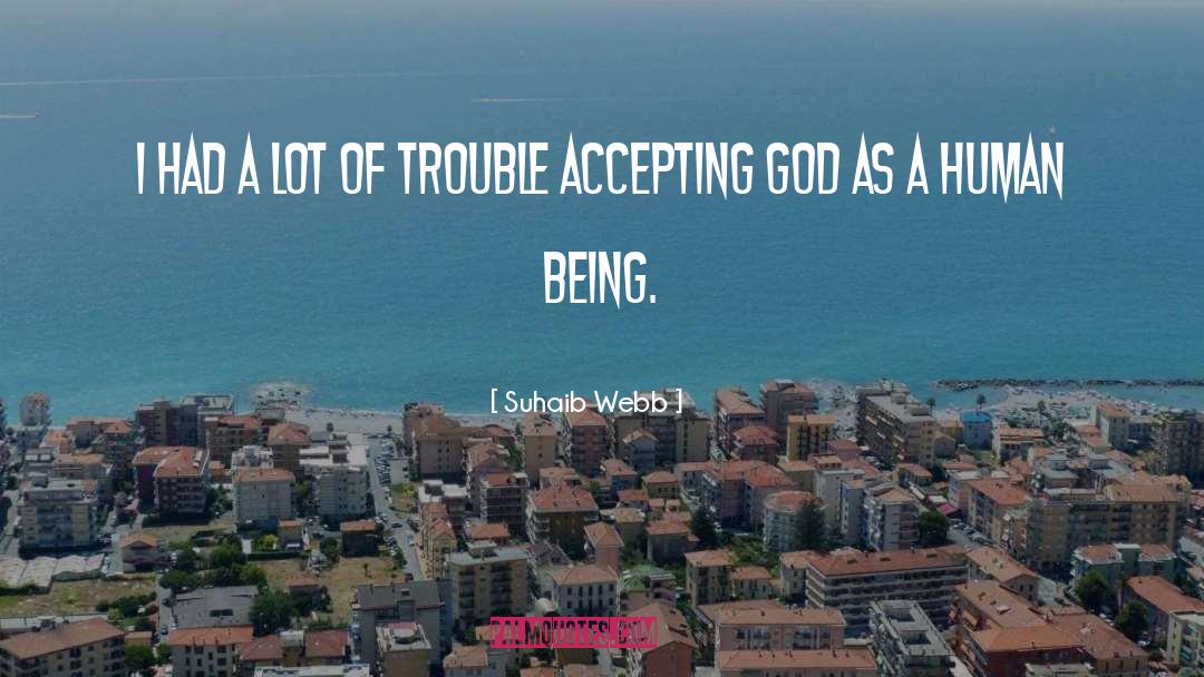 Accepting God quotes by Suhaib Webb