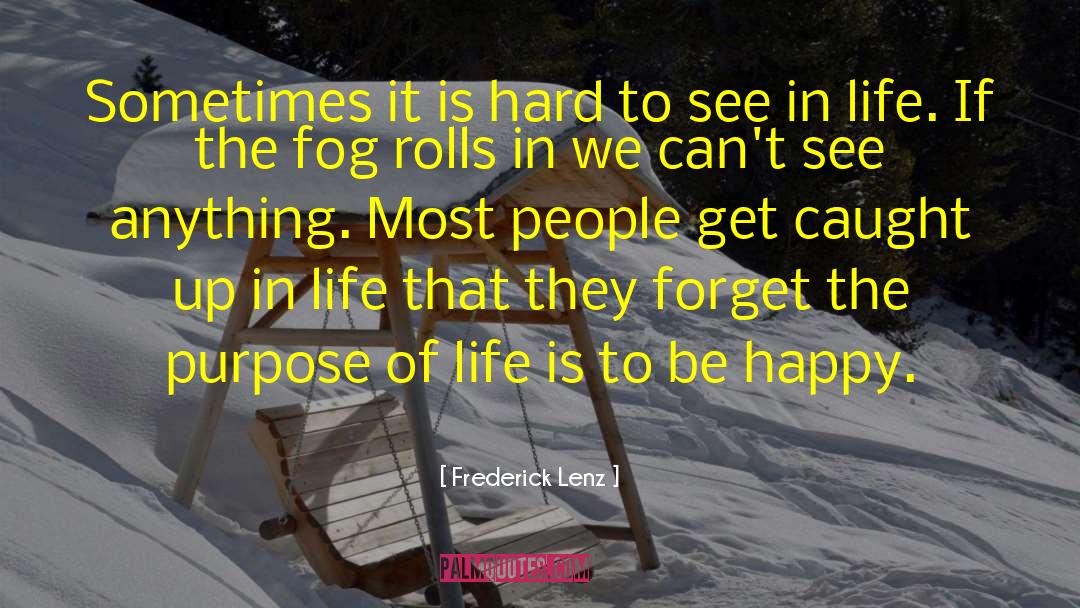 Accepting Happiness quotes by Frederick Lenz