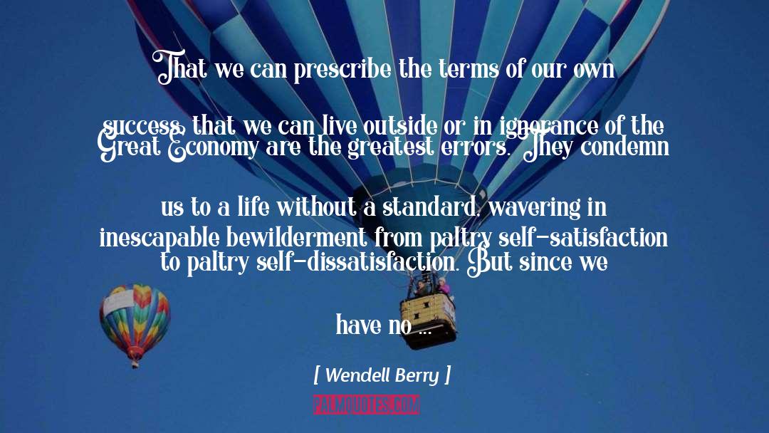 Accepting Life For What It Is quotes by Wendell Berry