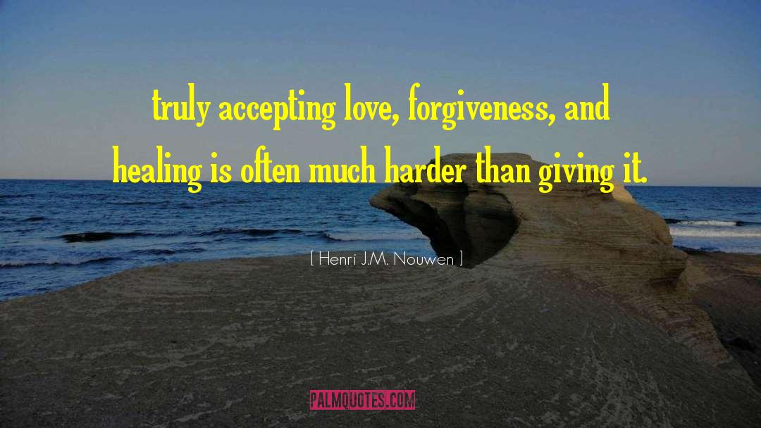 Accepting Love quotes by Henri J.M. Nouwen