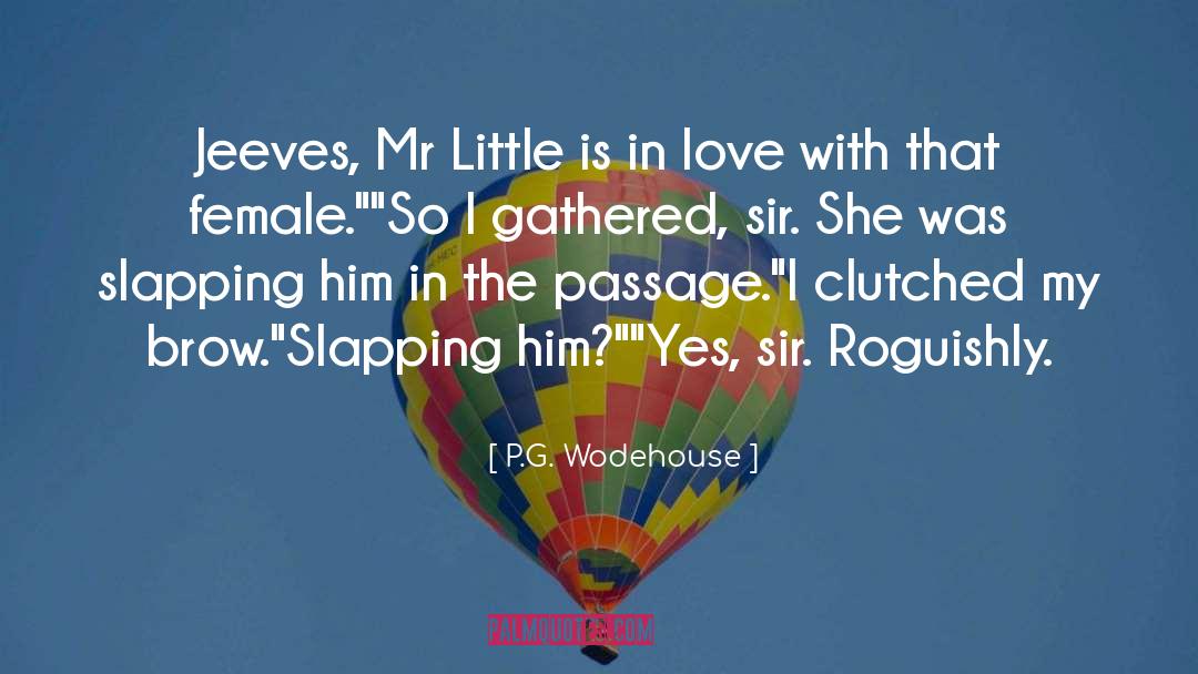Accepting Love quotes by P.G. Wodehouse
