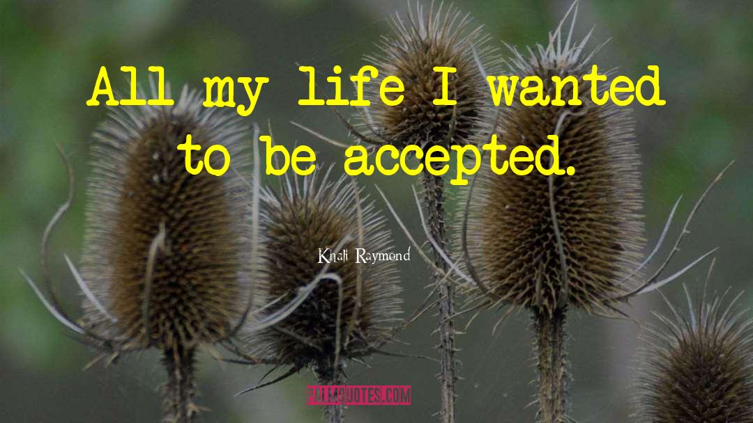 Accepting Oneself quotes by Khali Raymond