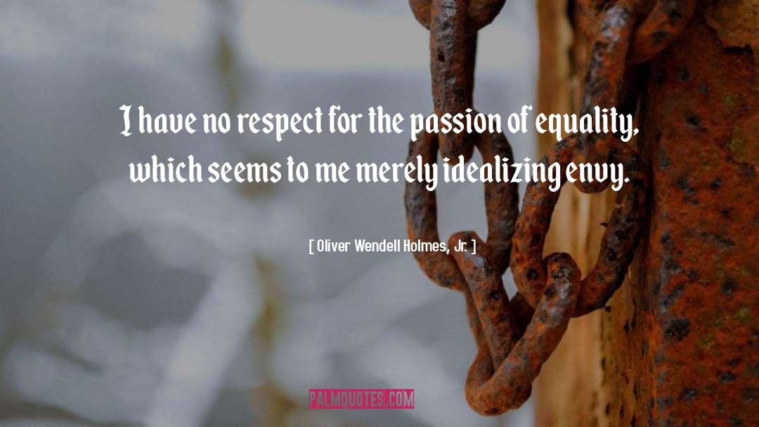 Accepting Personalities quotes by Oliver Wendell Holmes, Jr.