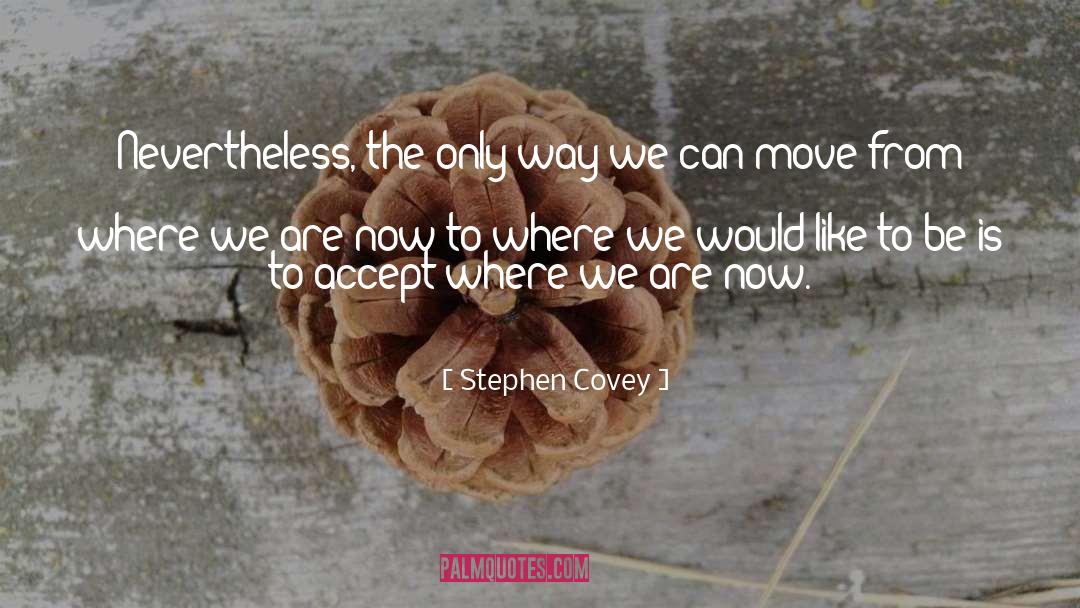 Accepting quotes by Stephen Covey
