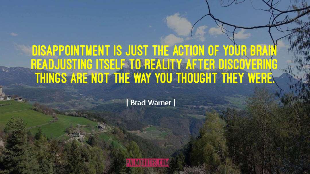 Accepting Reality quotes by Brad Warner