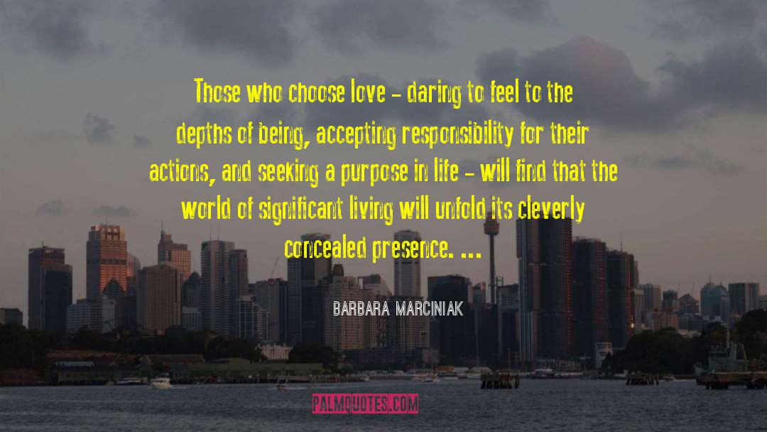 Accepting Responsibility quotes by Barbara Marciniak