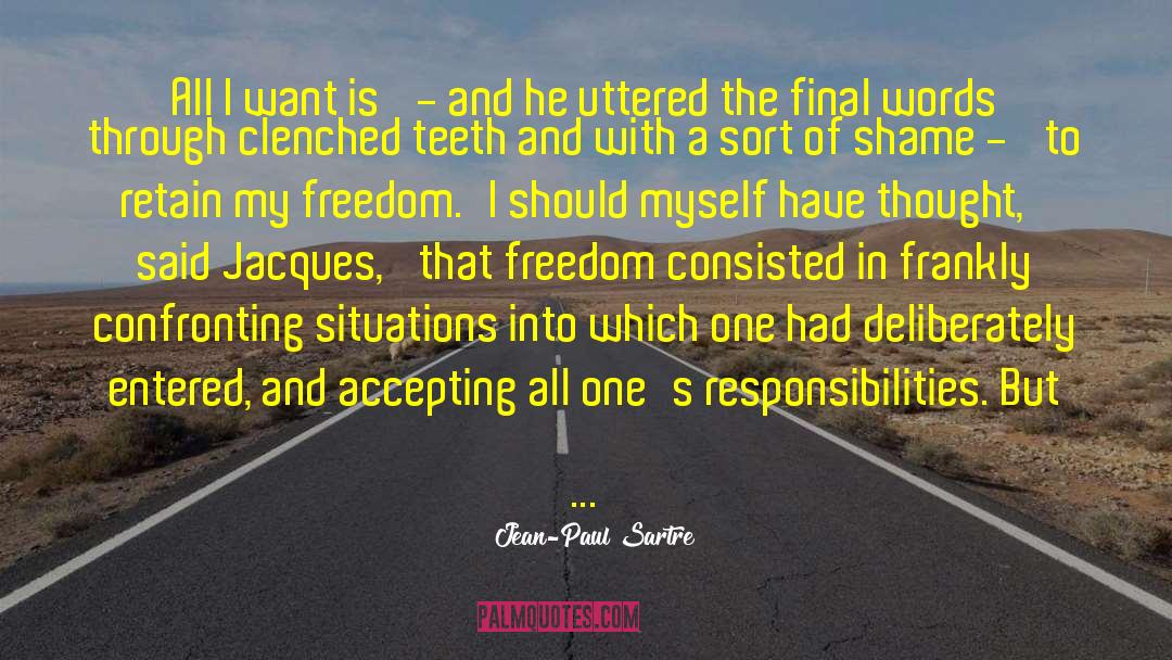 Accepting Responsibility quotes by Jean-Paul Sartre
