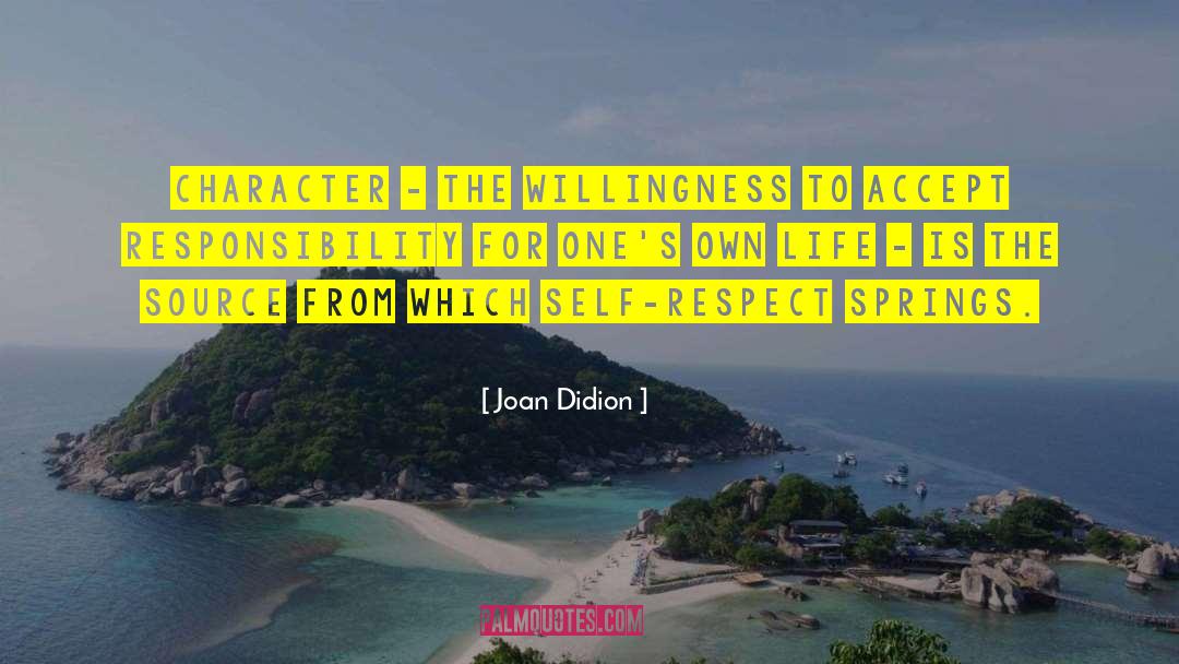 Accepting Responsibility quotes by Joan Didion