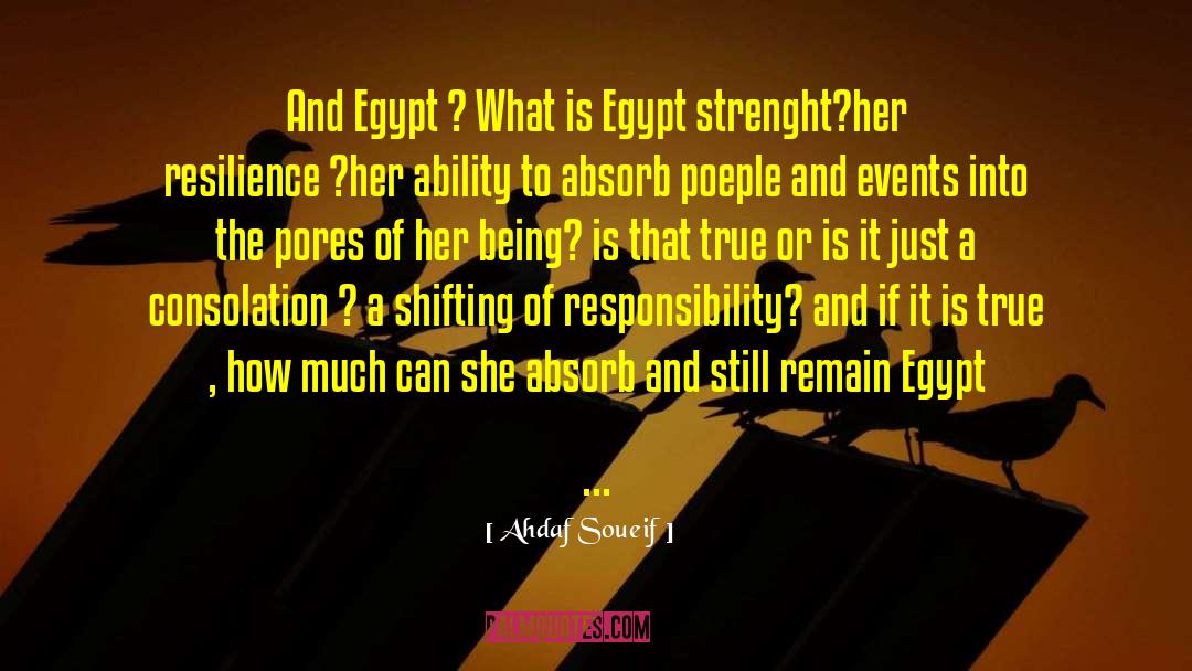 Accepting Responsibility quotes by Ahdaf Soueif