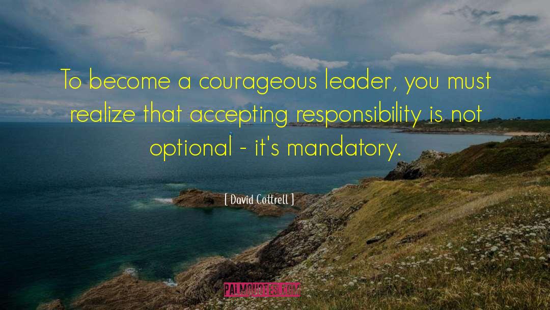 Accepting Responsibility quotes by David Cottrell