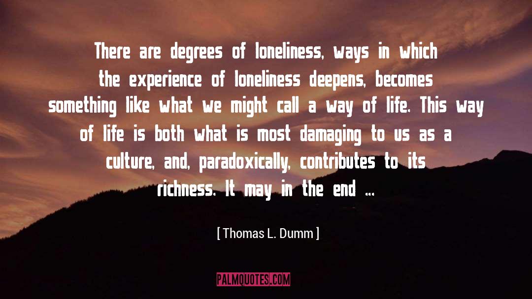 Accepting What Is quotes by Thomas L. Dumm